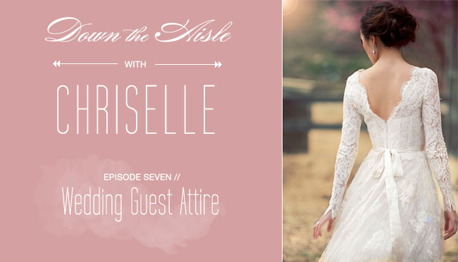 wedding guest attire on Down the Aisle With Chriselle