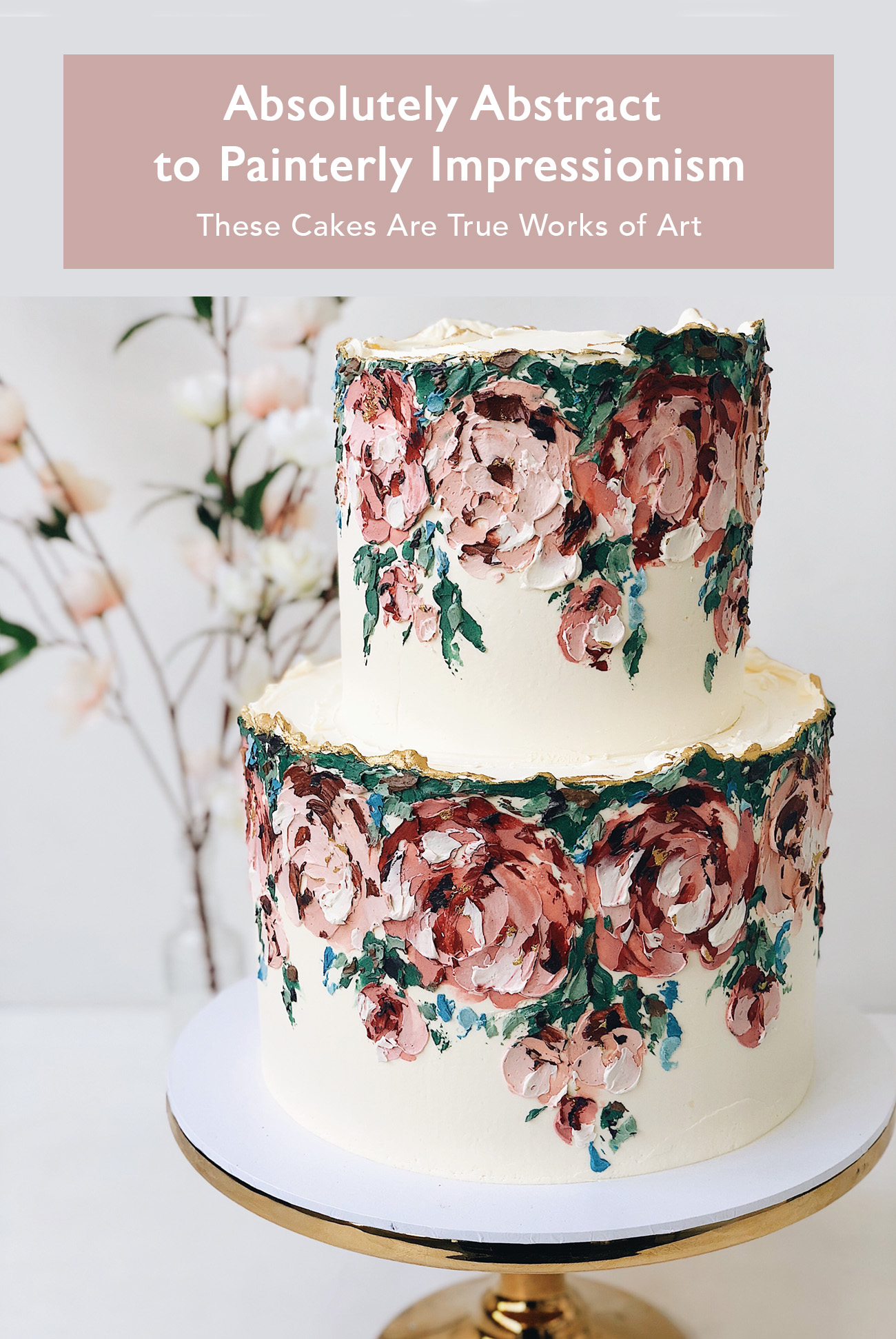 Absolutely Abstract to Painterly ImpressionismThese Cakes Are True Works  of Art  Green Wedding Shoes