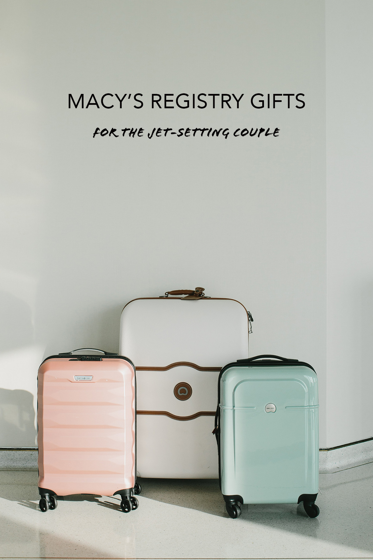 Macys Registry Gifts for the Jet-Setting Couple