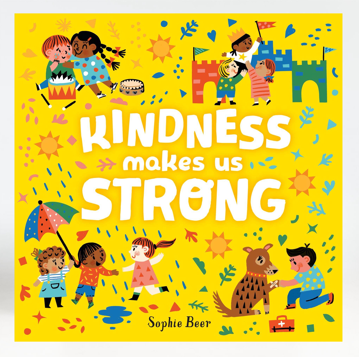 Kindness Makes Us Strong book