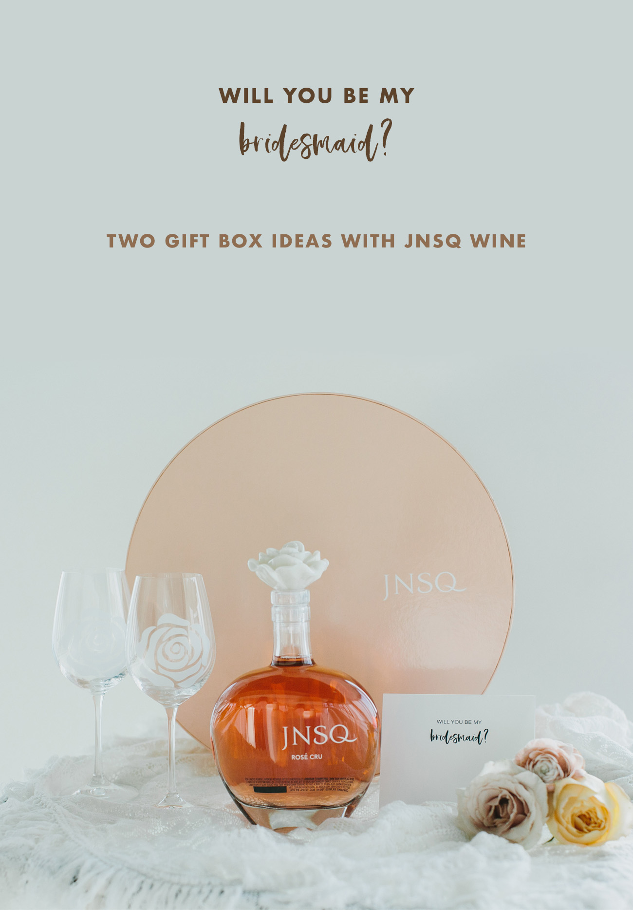 Will You Be My Bridesmaid? Gift Box with JNSQ Wine