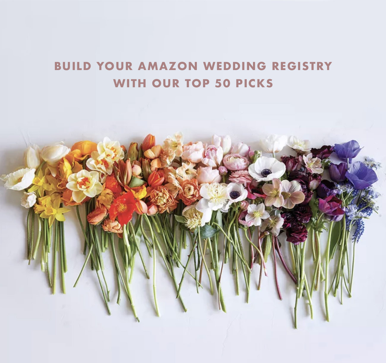 Our Top 50 Picks for your Amazon Wedding Registry